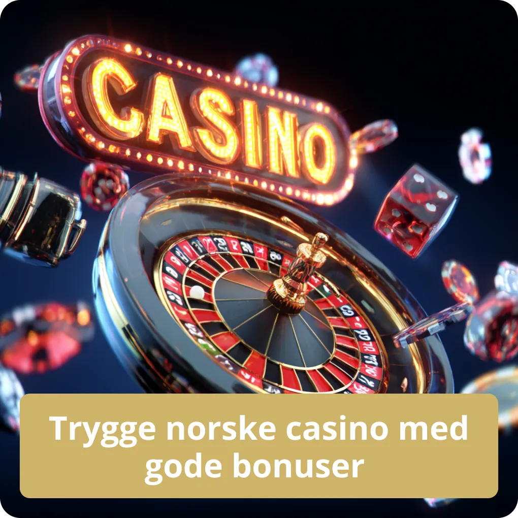 Trygge norske casino med gode bonuser 