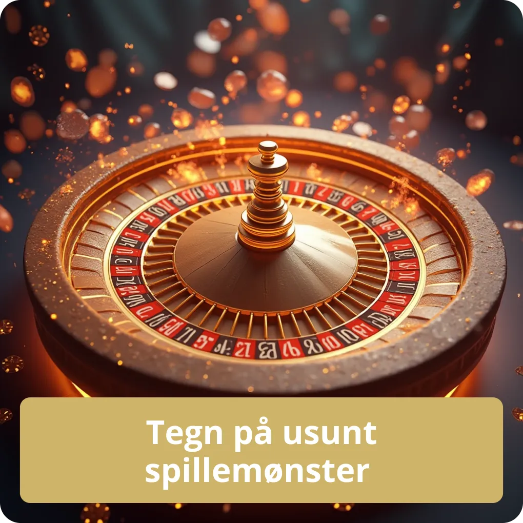 Tegn på usunt spillemønster